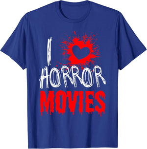 Horror Movie Fan - I Love Horror Movies T-Shirt - T-Shirt | Royal