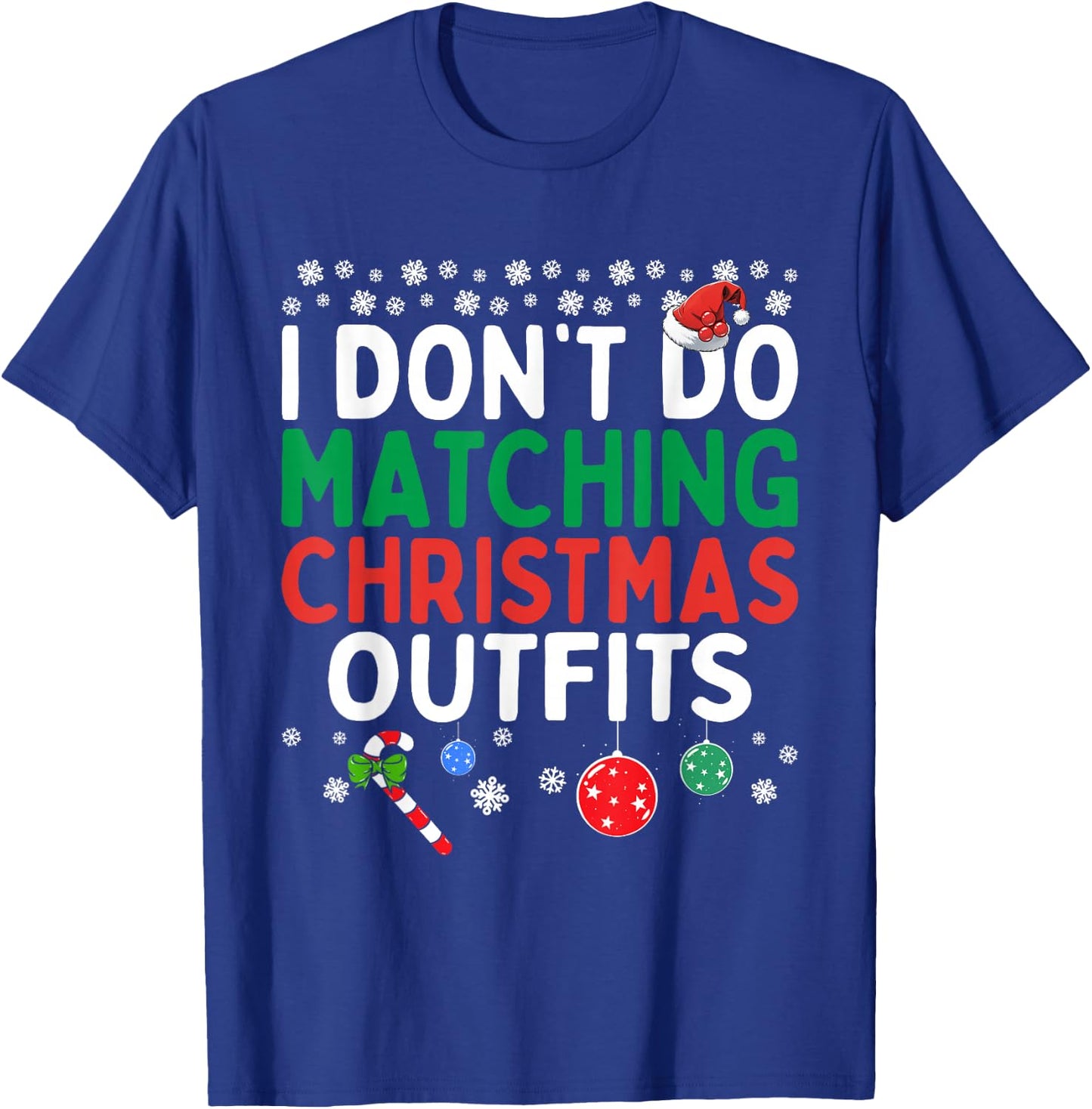 I Don't Do Matching Christmas Outfits But I Do Funny Couples T-Shirt - T-Shirt | Royal