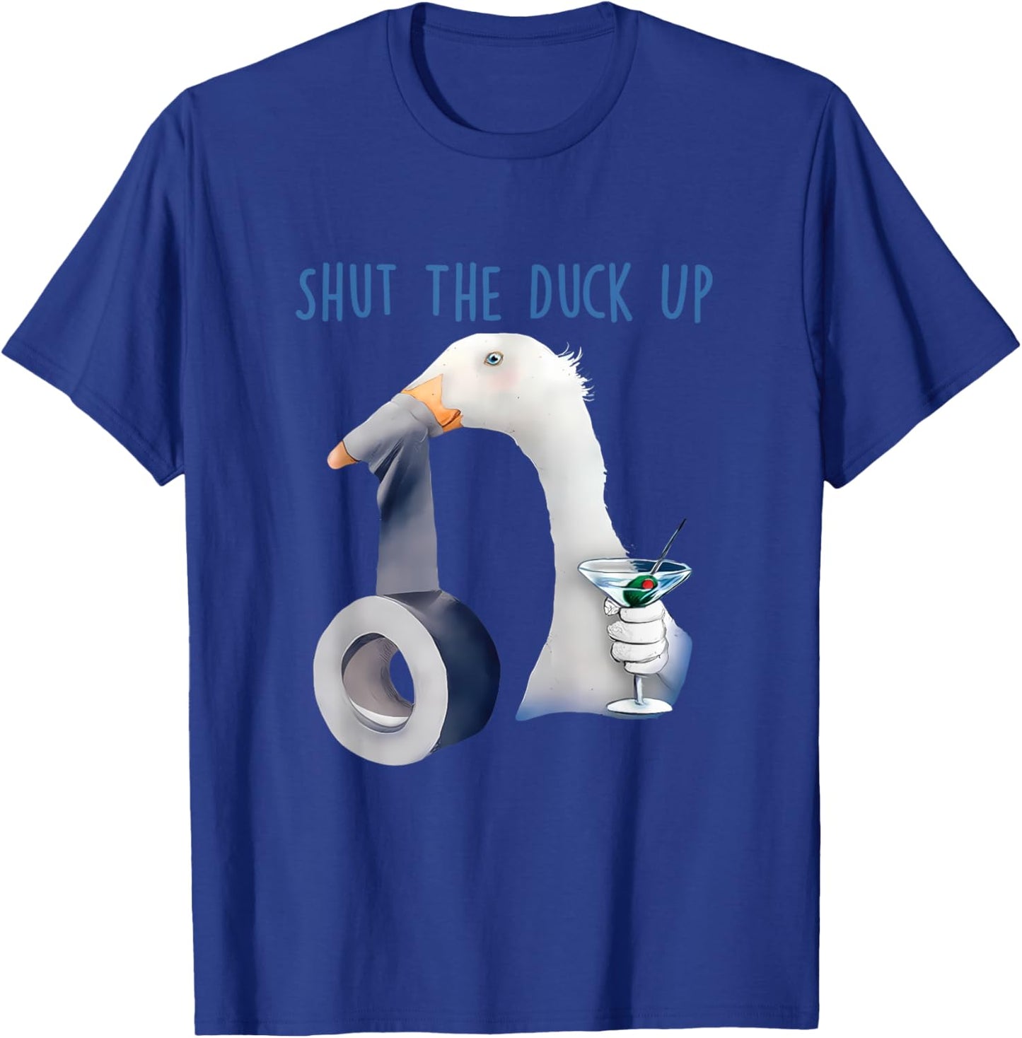 Shut The Duck Up Apparel T-Shirt - T-Shirt | Royal