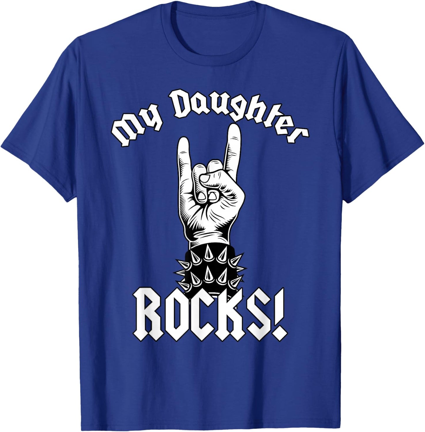 My Daughter-Rocks! - Funny Family Humor T-Shirt - T-Shirt | Royal