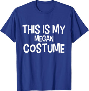 This is my MEGAN Costume Halloween Simple Costume T-Shirt - T-Shirt | Royal