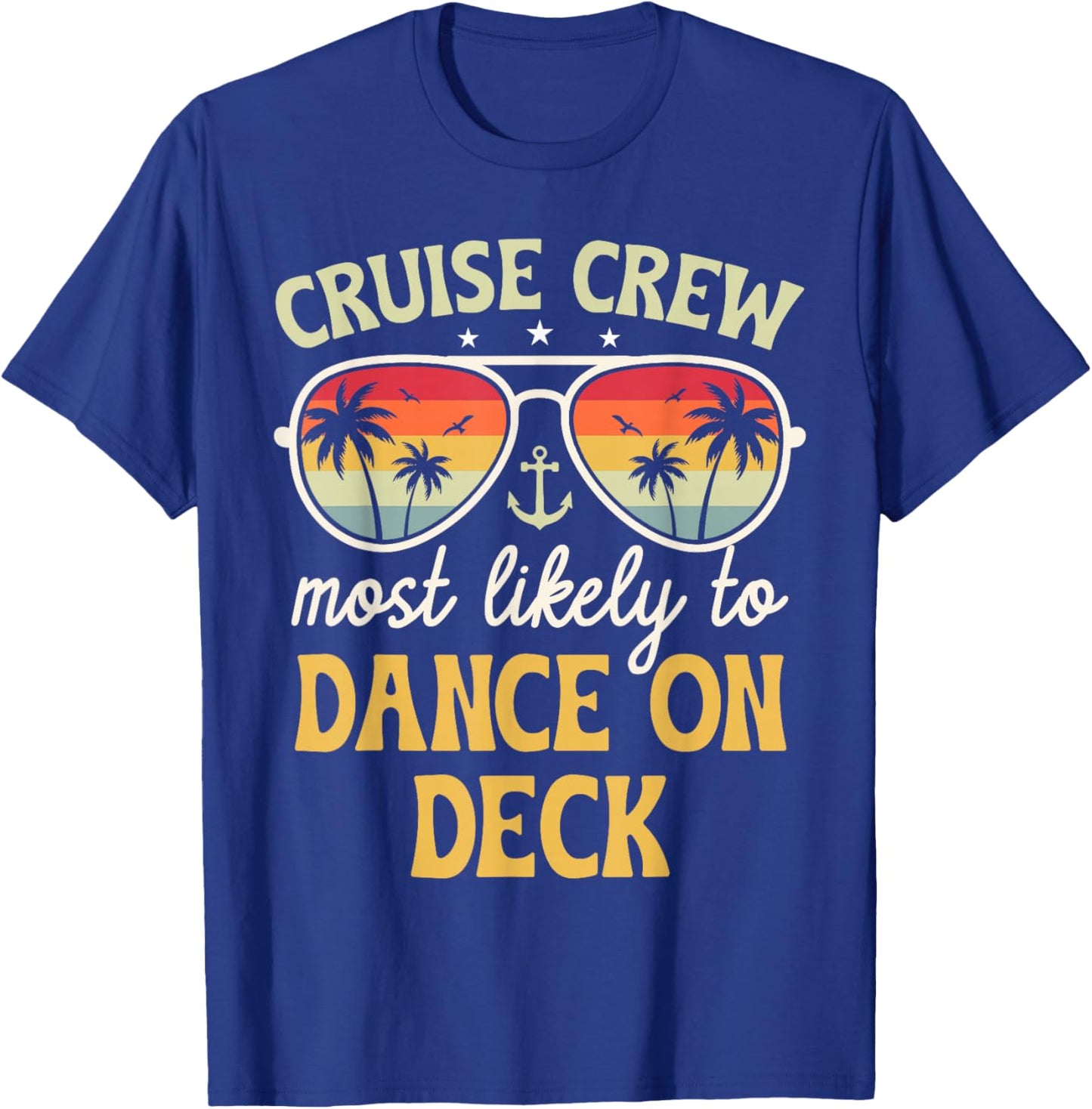 Most Likely To Dance On Deck Matching Family Cruise 2025 T-Shirt - T-Shirt | Royal
