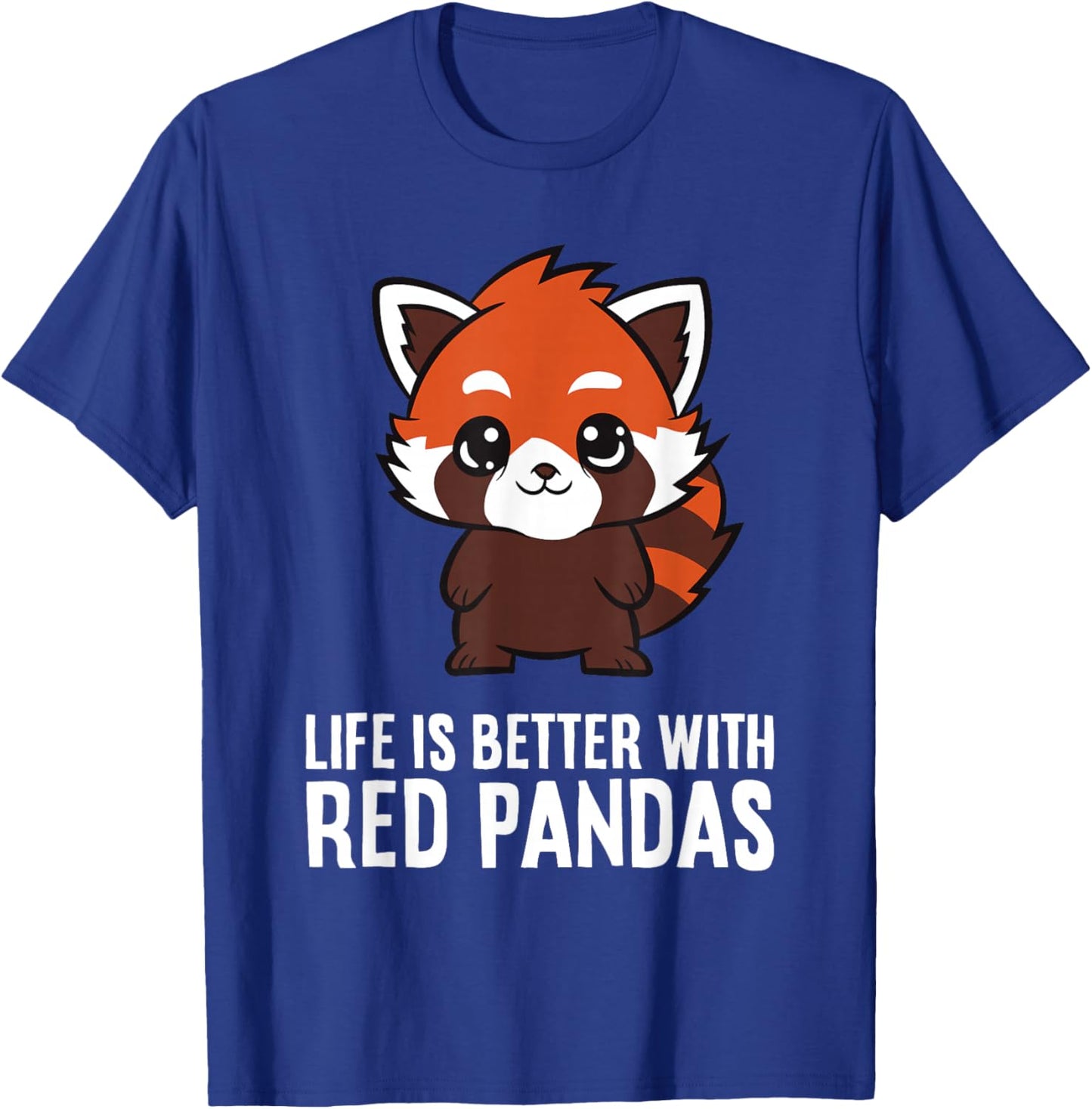 Life Is Better With Red Pandas Funny Red Panda Lover T-Shirt - T-Shirt | Royal