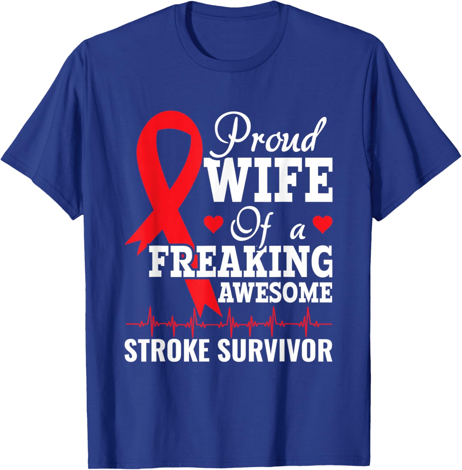 Proud Woman Stroke Survivor - Recovery T-Shirt - T-Shirt | Royal