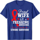 Proud Woman Stroke Survivor - Recovery T-Shirt - T-Shirt | Royal