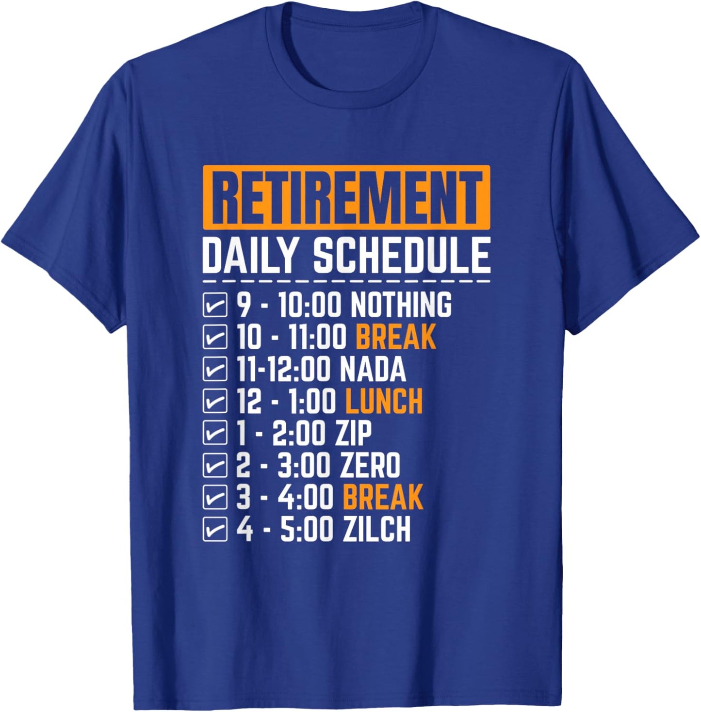 Funny Retirement Daily Schedule Goals Retired Napping Men T-Shirt - T-Shirt | Royal