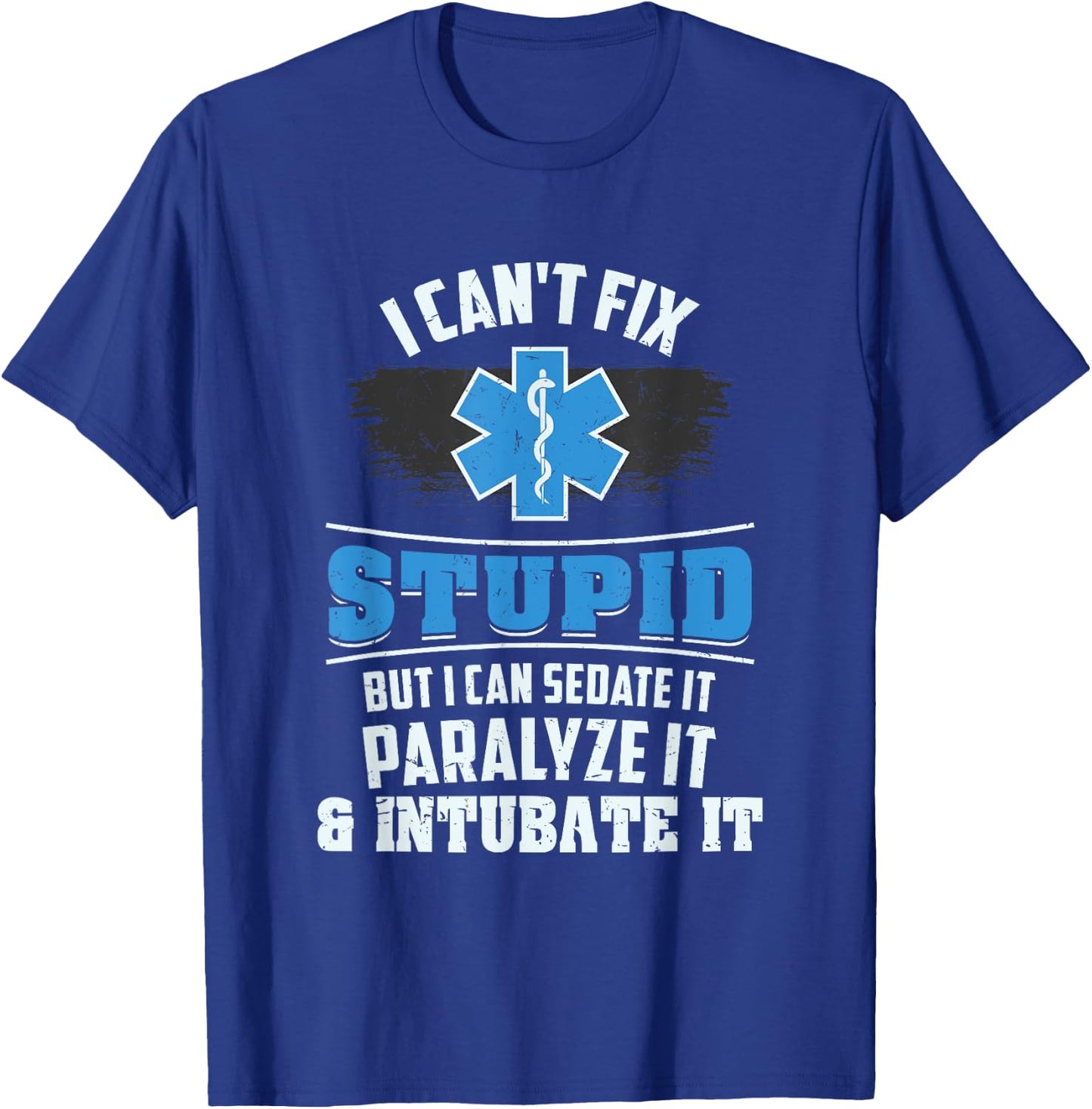 Funny EMT Emergency Medical Technician Paramedic Ambulance T-Shirt - T-Shirt | Royal