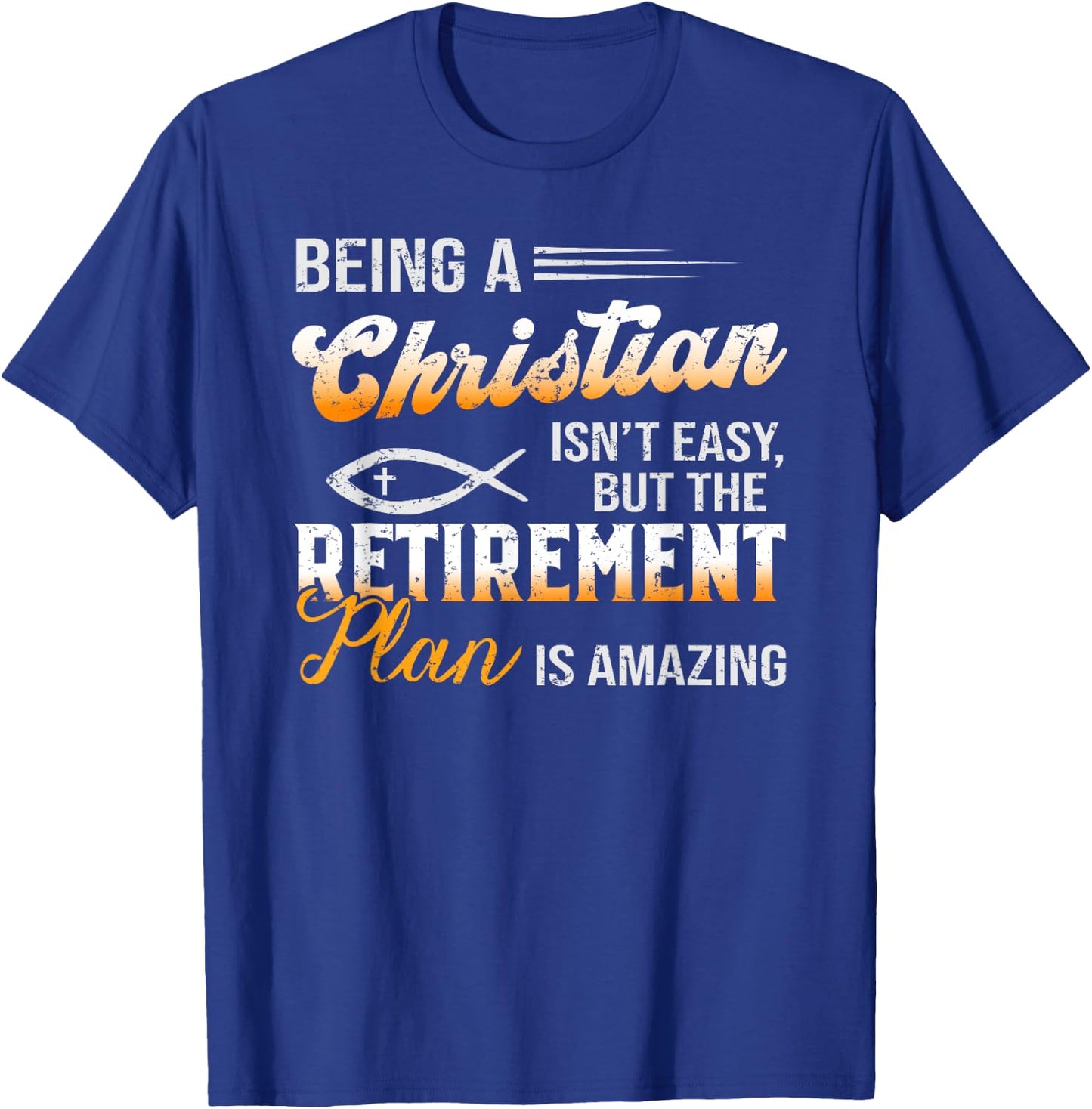 Funny Christian Amazing Retirement Plan Jesus God T-Shirt - T-Shirt | Royal