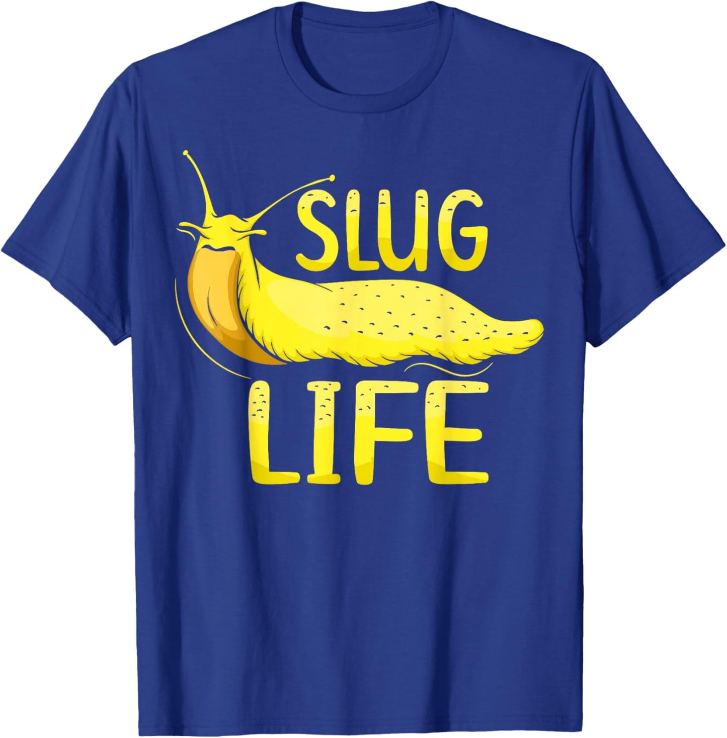 Slug Life Design for a Banana slug Lover T-Shirt - T-Shirt | Royal