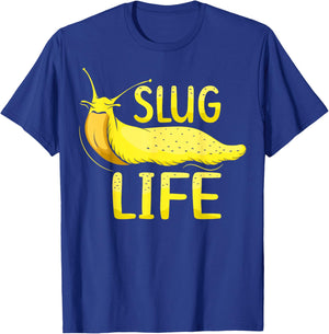 Slug Life Design for a Banana slug Lover T-Shirt - T-Shirt | Royal