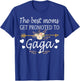 The Best Moms Get Promoted To Gaga Shirt Gift New Gaga T-Shirt - T-Shirt | Royal