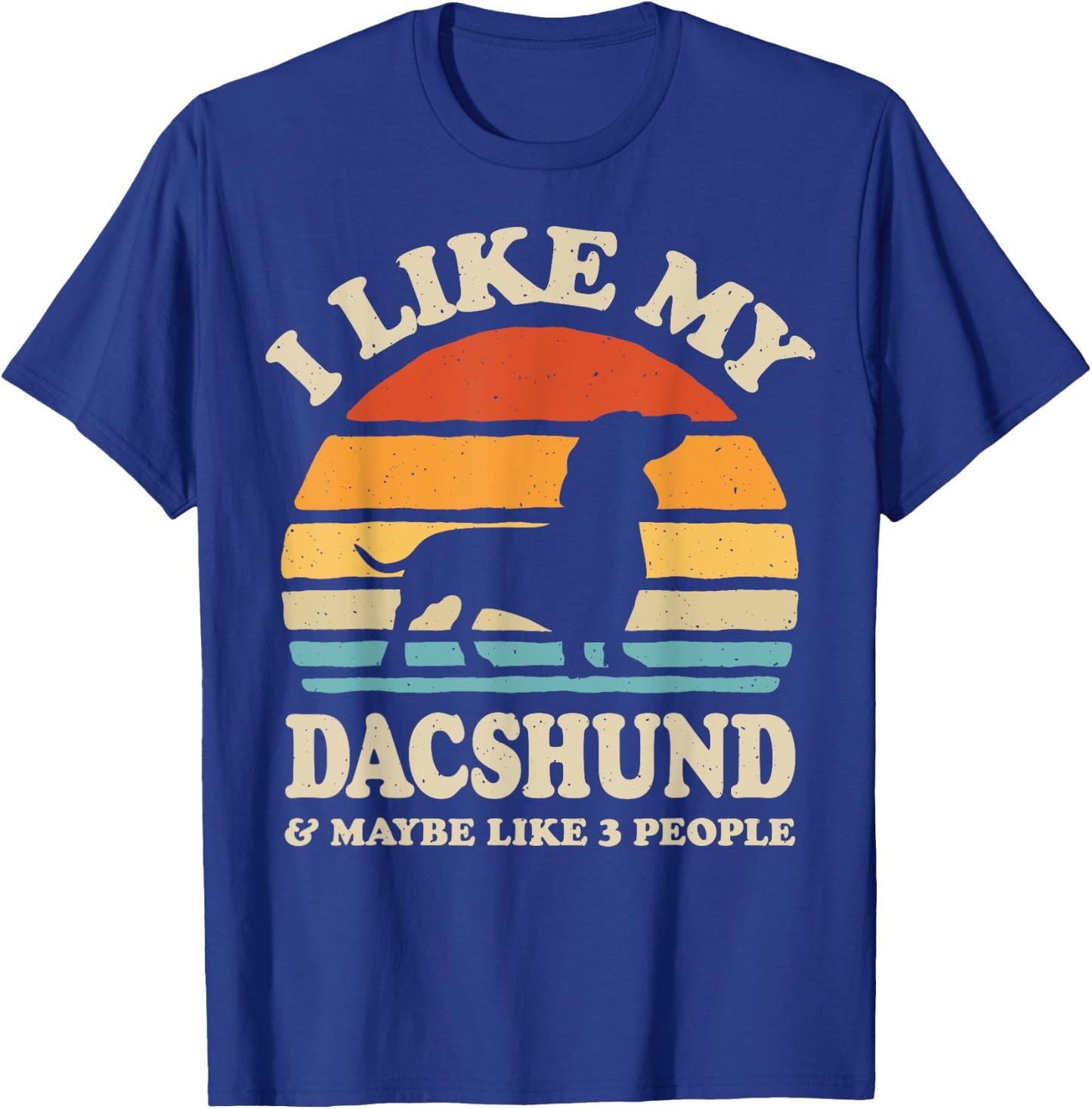 I Like My Dachshund And Maybe Like 3 People Dog Lover Retro Women Kids T-Shirt - T-Shirt | Royal