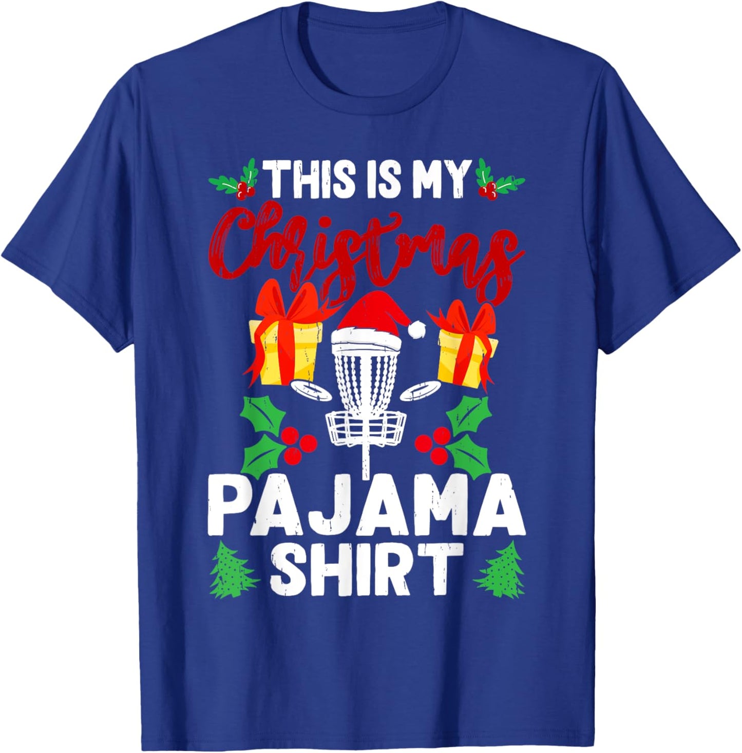 This is My Christmas Pajama Disc Golf Sports Lover Xmas T-Shirt - T-Shirt | Royal