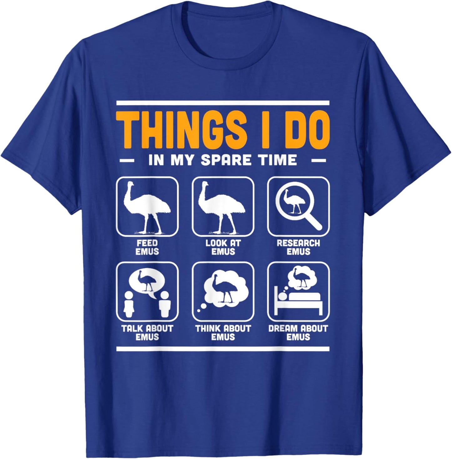 Things I Do In My Spare Time Emu Fans Australian Animal T-Shirt - T-Shirt | Royal