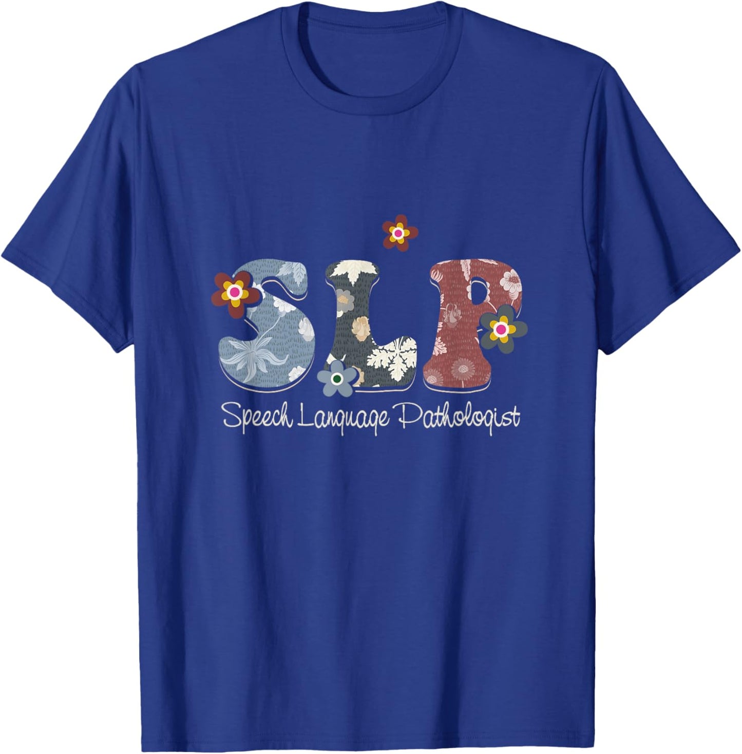 Retro Floral Slp Speech Language Pathologist Speech Therapy T-Shirt - T-Shirt | Royal