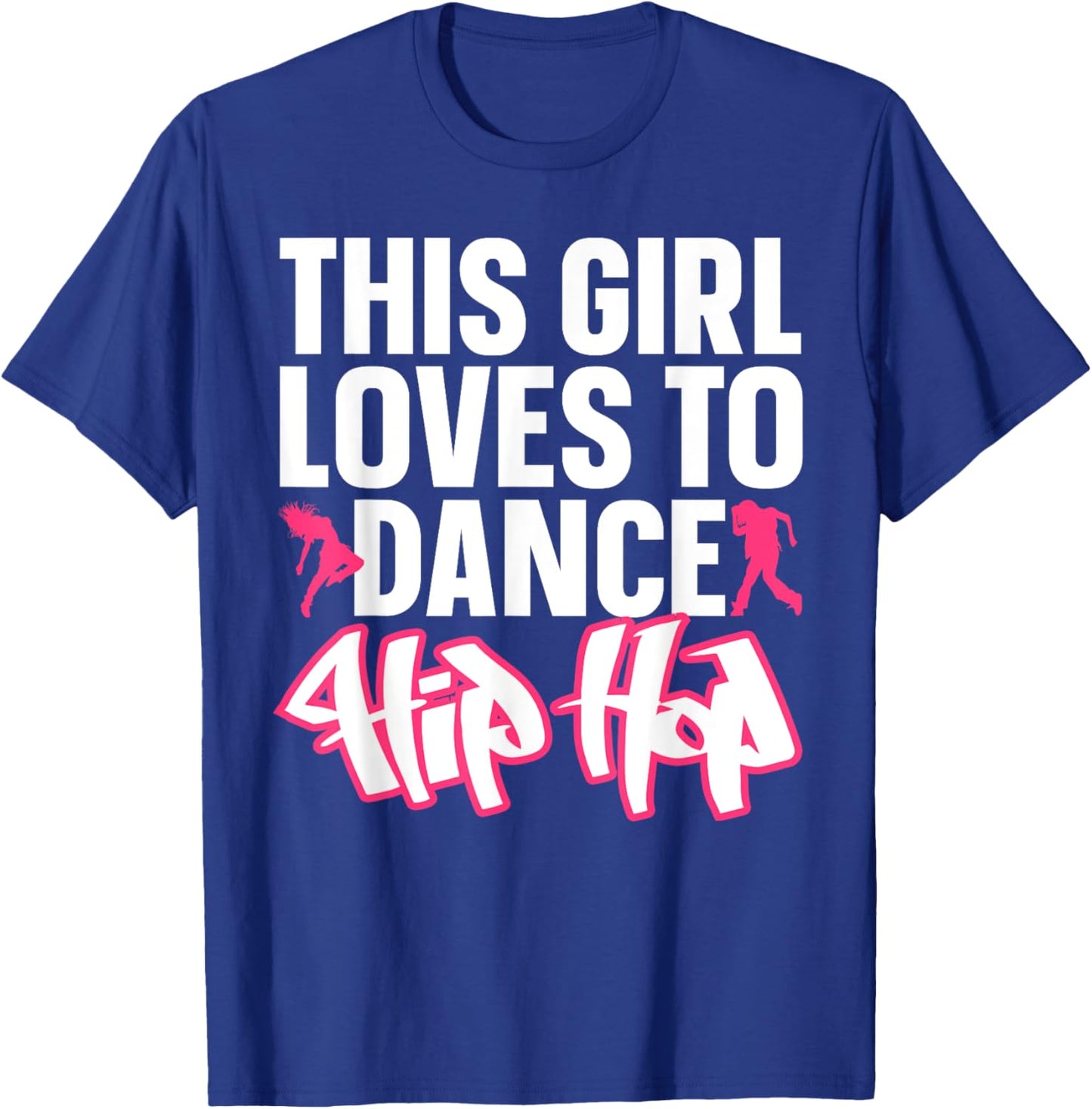 Funny Hip Hop Dancing Art For Kids Girls Women Hip Hop Lover T-Shirt - T-Shirt | Royal