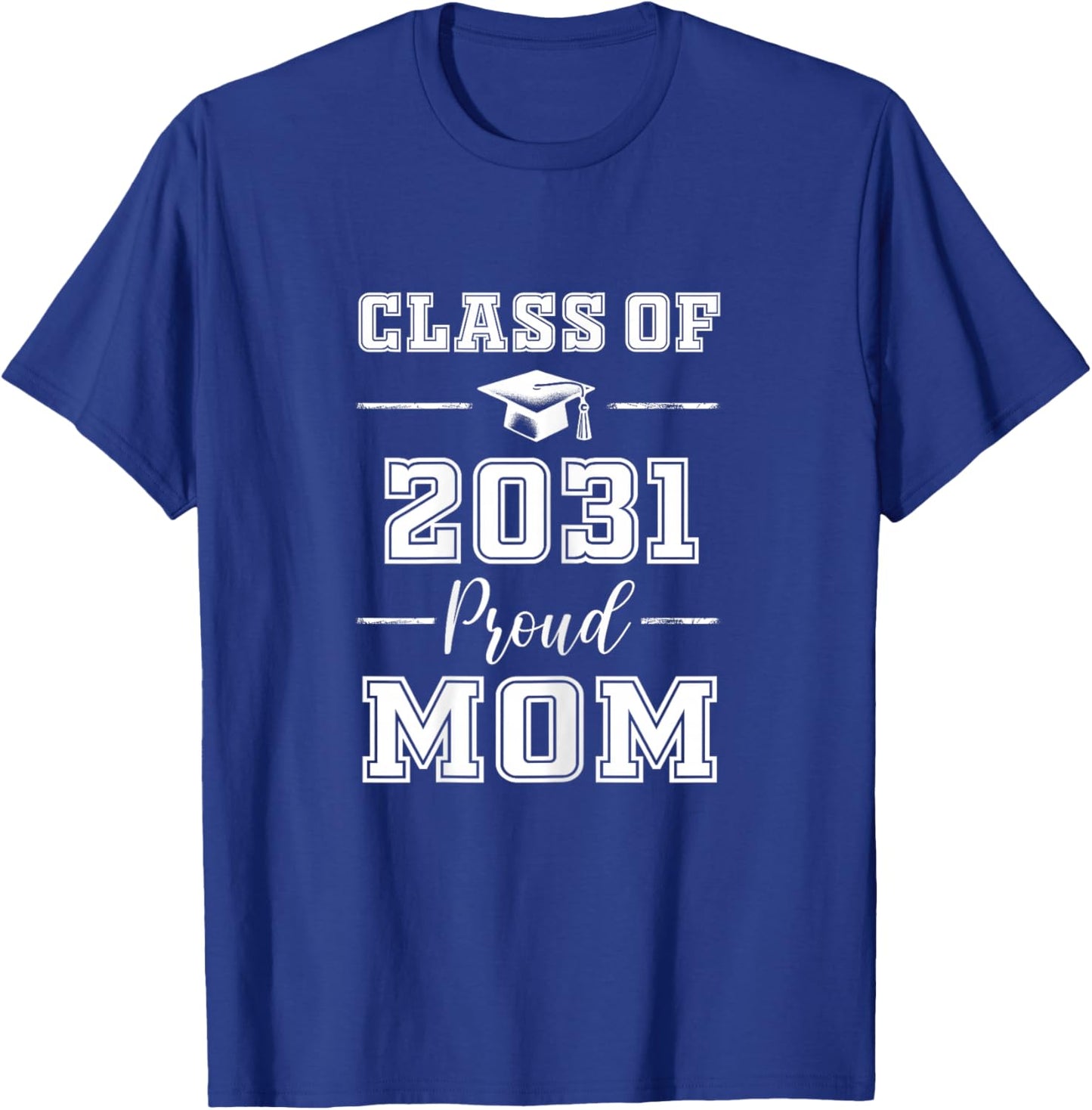 Senior Mom 2031 Proud Mom Class of 2031 Mom of 2031 Graduate T-Shirt - T-Shirt | Royal