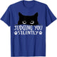 Funny Black Cat Judging You Silently Sarcastic Cat T-Shirt - T-Shirt | Royal