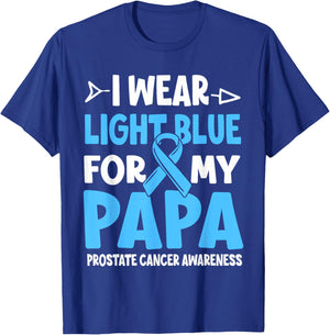 I Wear Light Blue For My Papa Prostate Cancer Awareness T-Shirt - T-Shirt | Royal