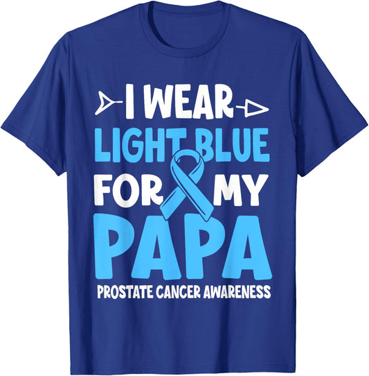 I Wear Light Blue For My Papa Prostate Cancer Awareness T-Shirt - T-Shirt | Royal