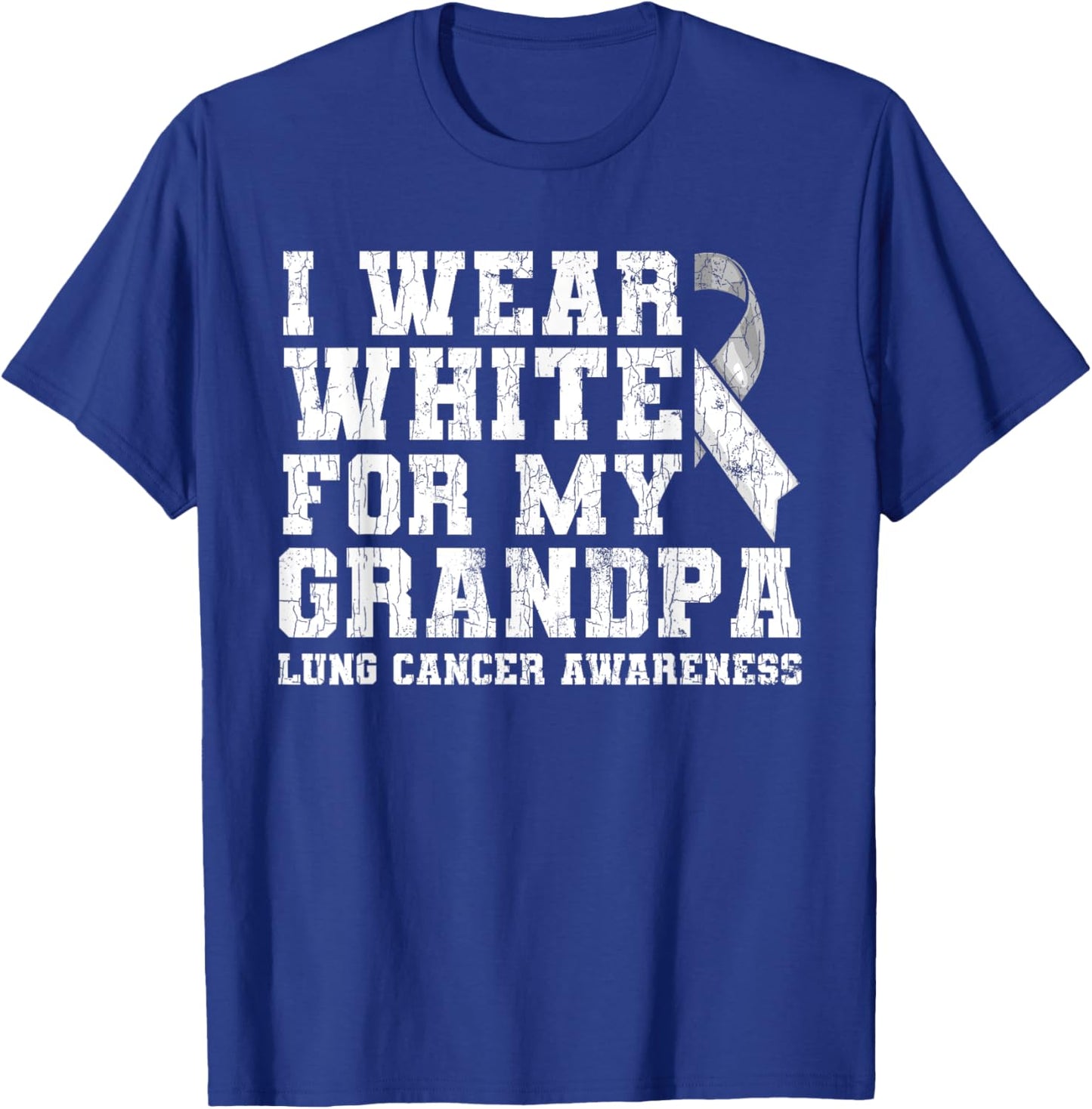 Lung Cancer Awareness White Ribbon Grandpa Gift T-Shirt - T-Shirt | Royal