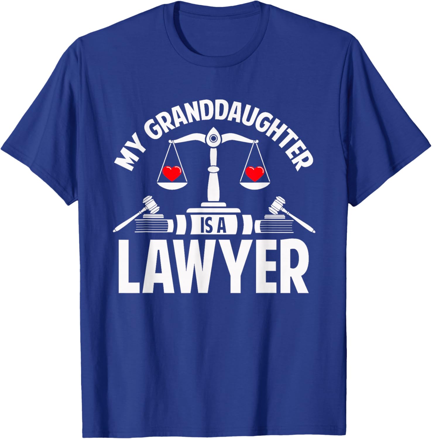 My Granddaughter Is A Lawyer Graduate Law Proud Grandparent T-Shirt - T-Shirt | Royal