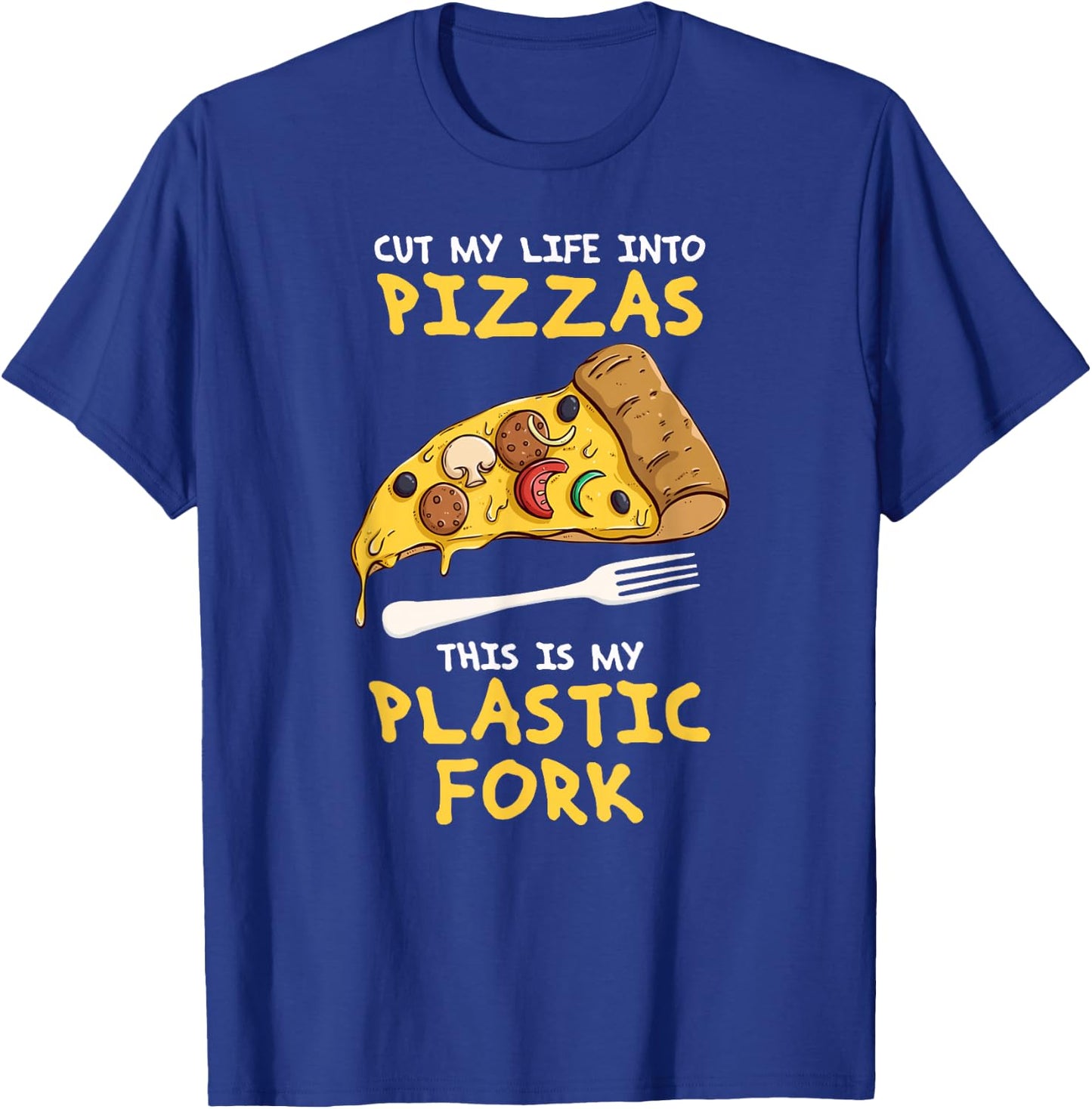 Cut My Life Into Pizzas Funny Song Lyrics T-Shirt - T-Shirt | Royal