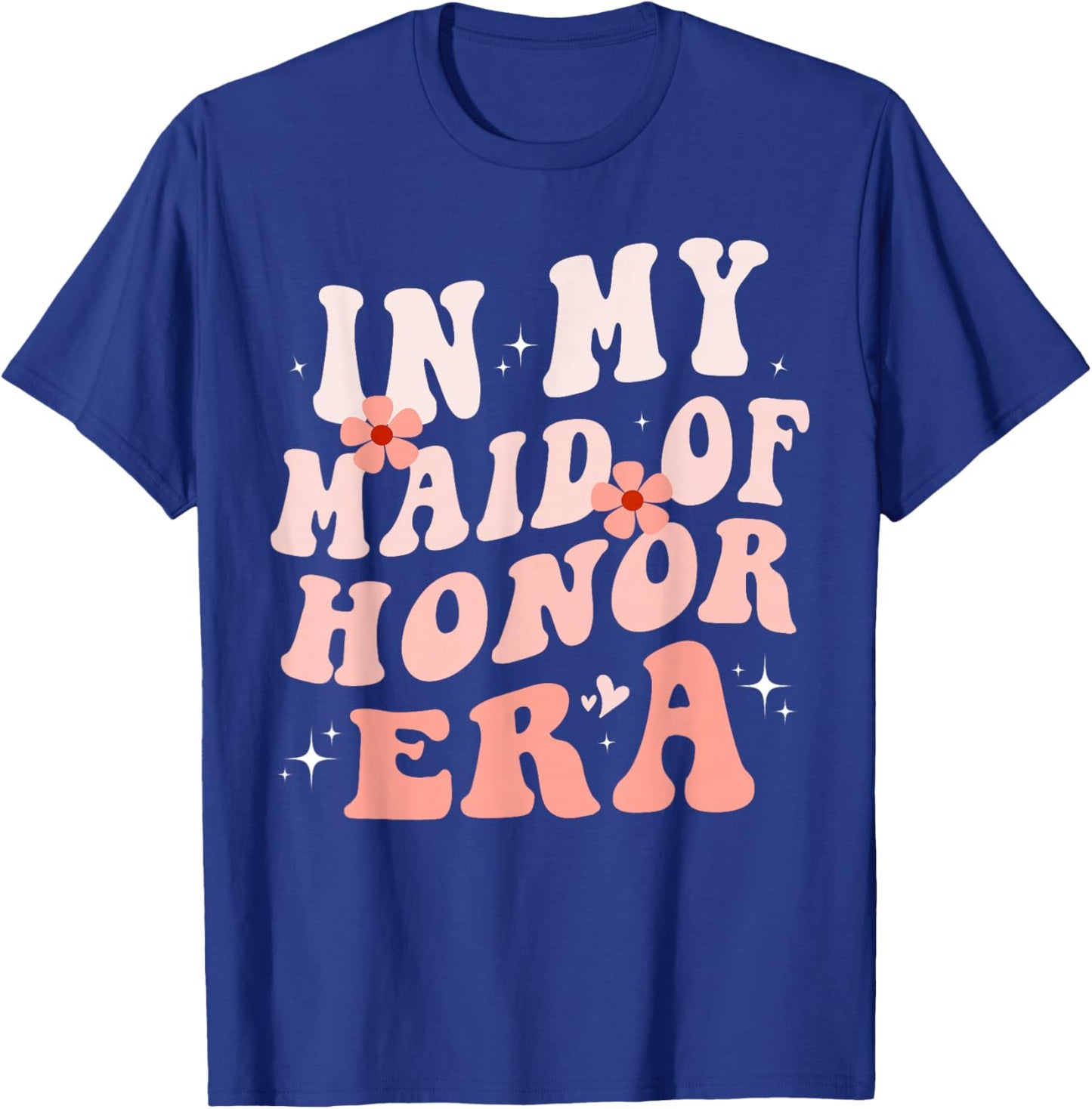 In My Maid of Honor Era Groovy Bridesmaid Wedding Party Cute T-Shirt - T-Shirt | Royal