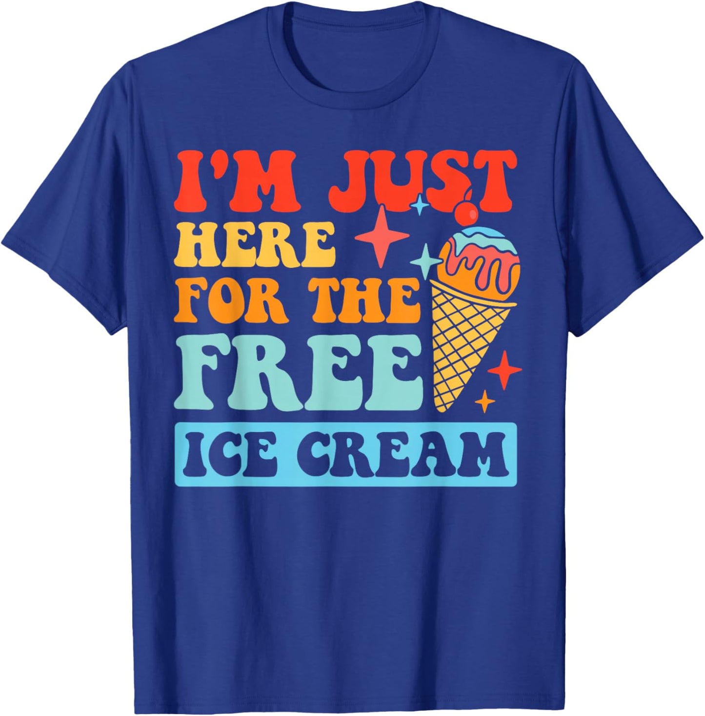 I'm Just Here For The Free Ice Cream Family Trips Kids T-Shirt - T-Shirt | Royal