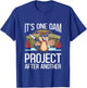 It's One Dam Project After Another for Beaver Lover T-Shirt - T-Shirt | Royal