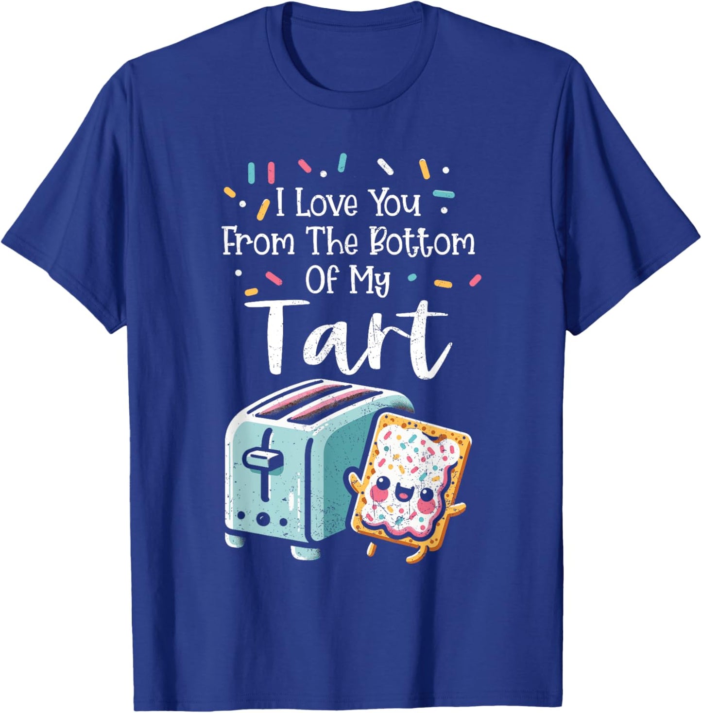 Poptart Lover Sweet Frosted Toaster Pastry Distressed T-Shirt - T-Shirt | Royal