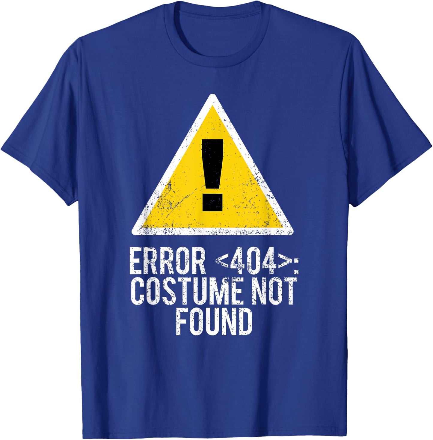 Halloween Error 404 Costume Not Found Error 404 T-Shirt - T-Shirt | Royal