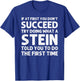 STEIN Funny Surname Family Tree Birthday Reunion Idea T-Shirt - T-Shirt | Royal