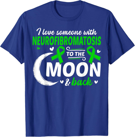 NF1 I Love Someone With Neurofibromatosis Neurofibromatosis T-Shirt - T-Shirt | Royal