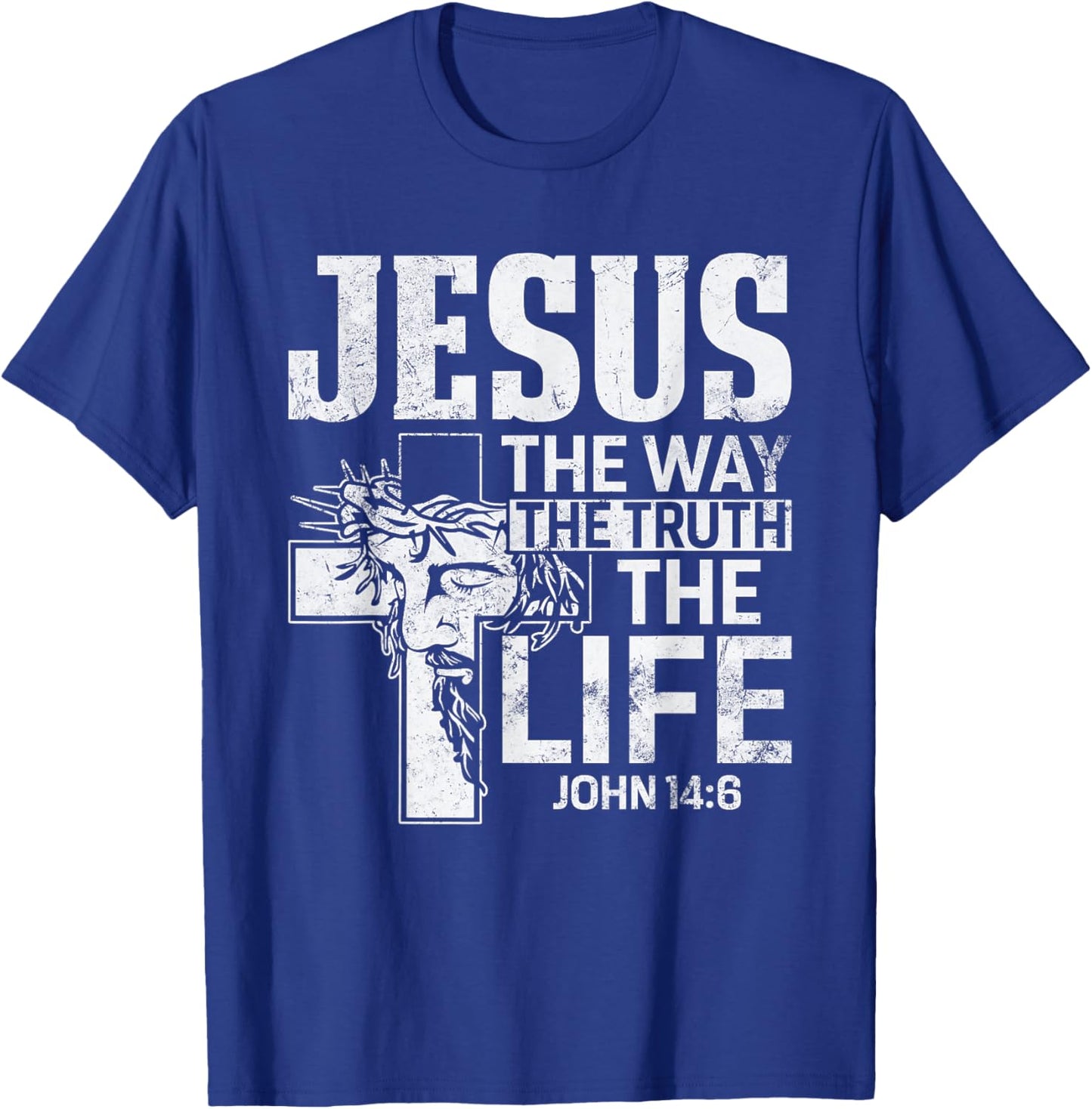 Jesus the Way the Truth the Life John 14:6 Christian T-Shirt - T-Shirt | Royal