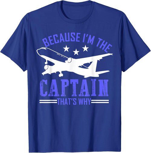 Because Im the captain thats why airplane pilot funny Gift