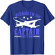 Because Im the captain thats why airplane pilot funny Gift T-Shirt - T-Shirt | Royal