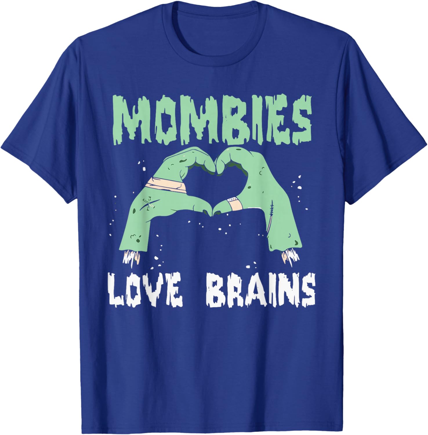 Mombies Love Brains Mom Halloween Costume Zombie Cute T-Shirt - T-Shirt | Royal