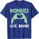Mombies Love Brains Mom Halloween Costume Zombie Cute T-Shirt - T-Shirt | Royal