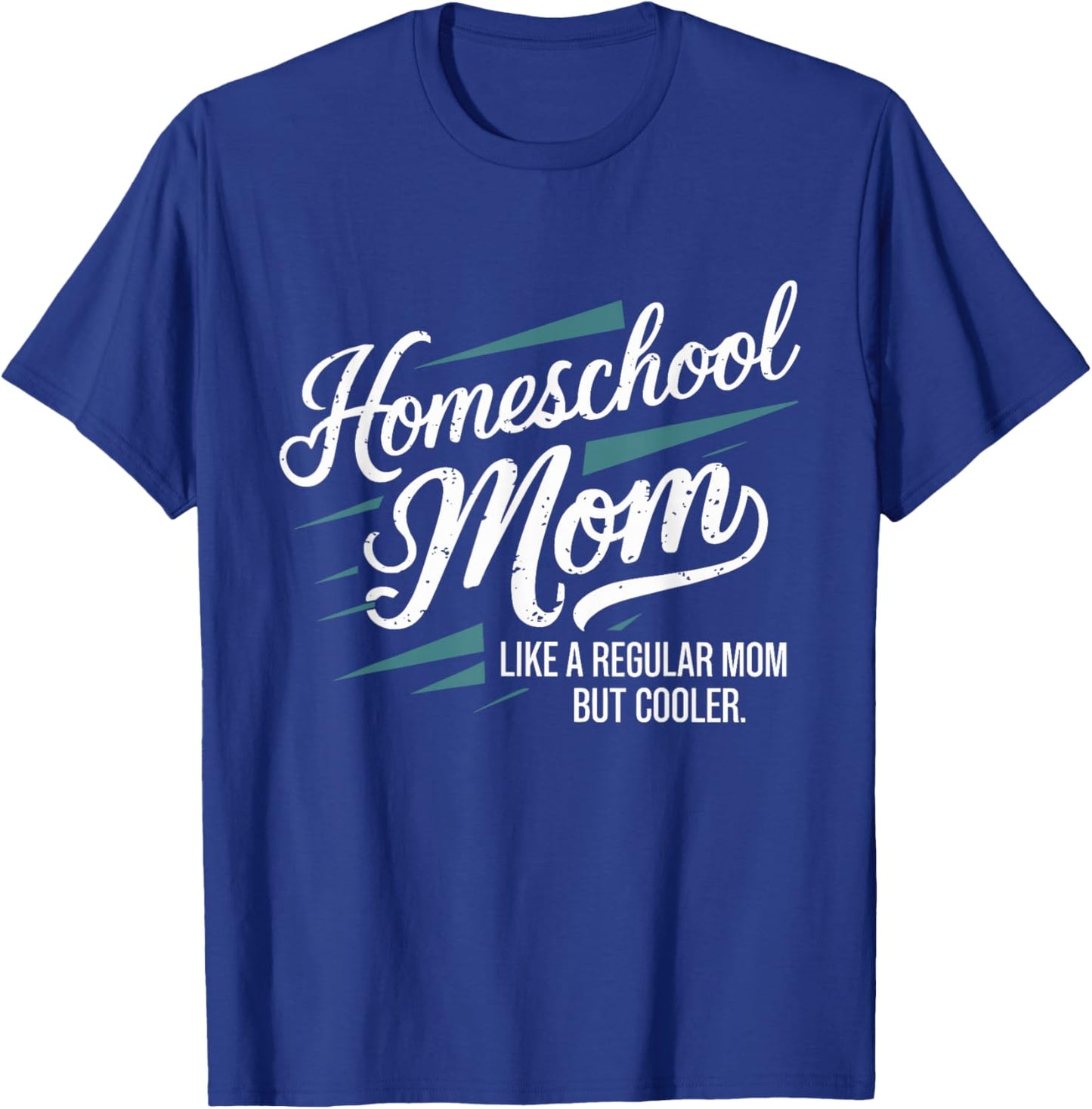 Homeschool Life Homeschool Mom Homeschool Dad Teacher Kids T-Shirt - T-Shirt | Royal