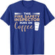 This Fire Safety Inspector Runs On Coffee T-Shirt - T-Shirt | Royal