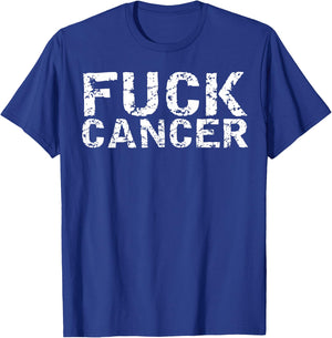 Fuck Cancer - Yep Fuck You Cancer T-Shirt - T-Shirt | Royal