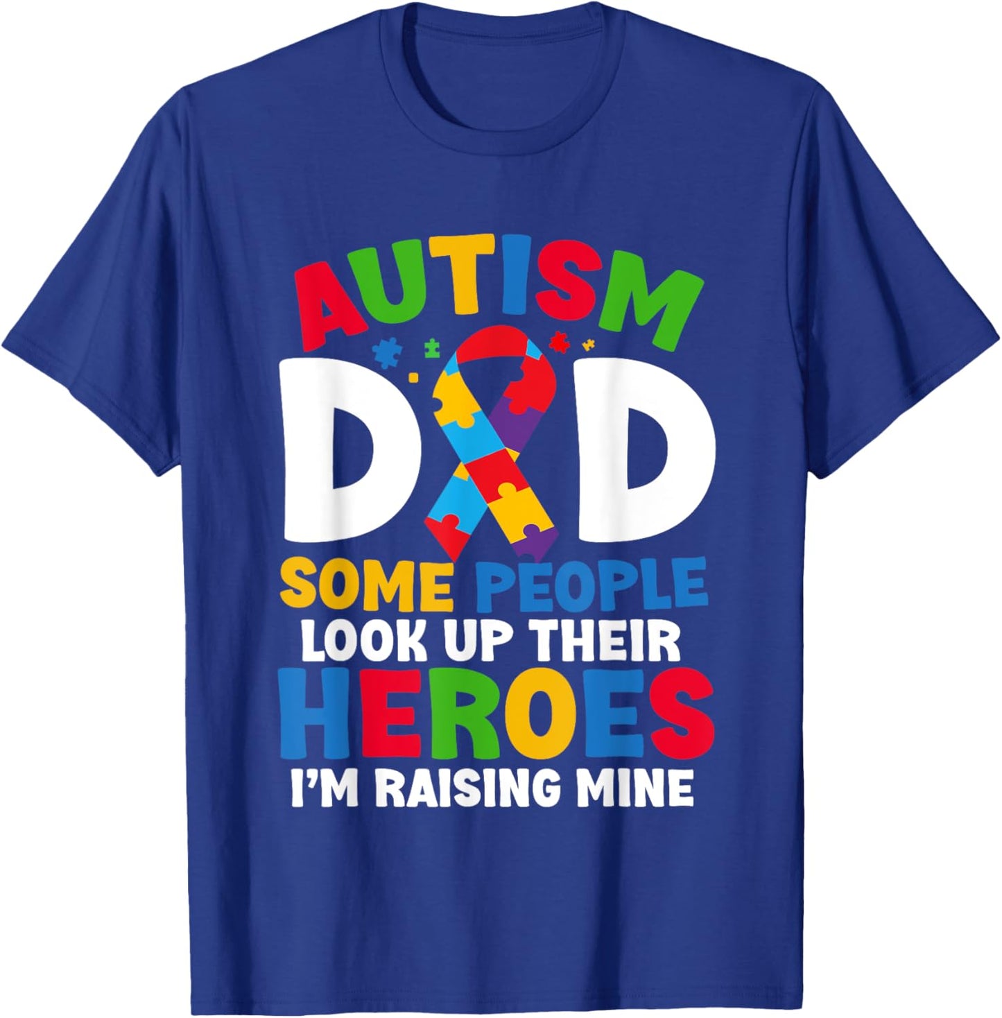 Autism Dad Puzzle Ribbon Proud Son Hero Autism Awareness T-Shirt - T-Shirt | Royal