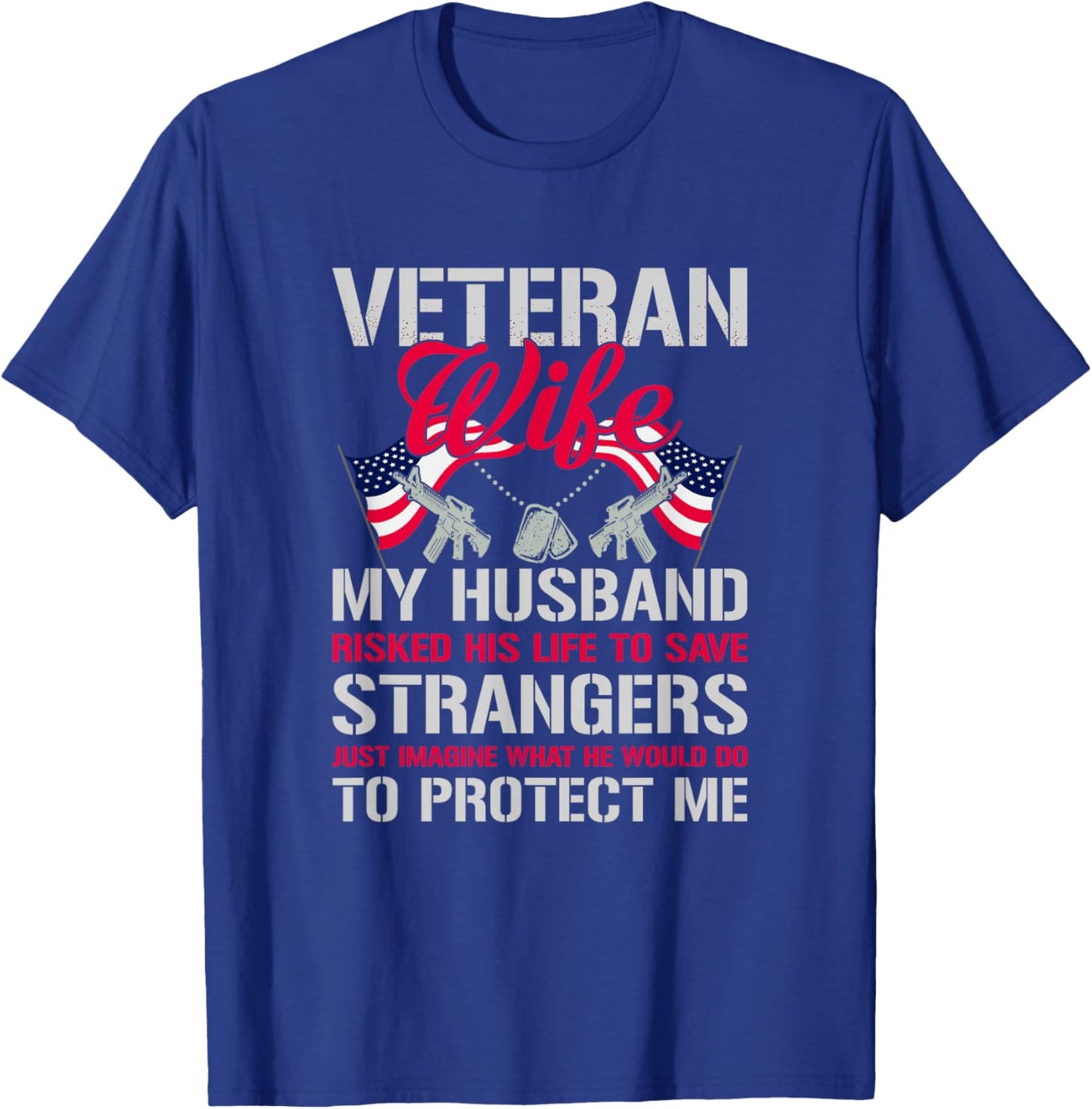 Veteran Wife USA Veterans Day US Army Veteran Mother's Day T-Shirt - T-Shirt | Royal