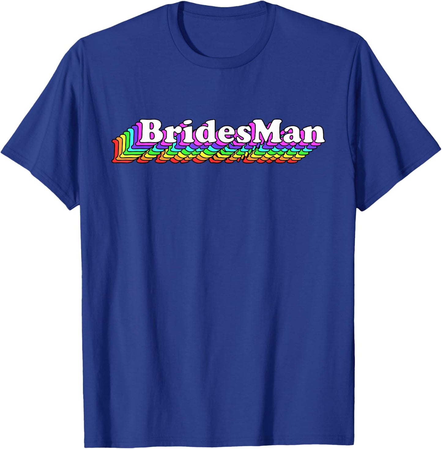 Bridesman Bachelorette Party Proposal Gay Wedding Bridesmaid T-Shirt - T-Shirt | Royal