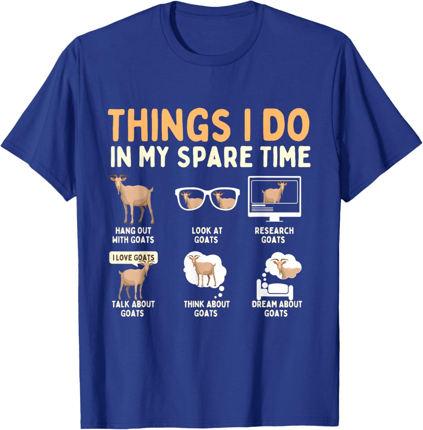 Things I Do In My Spare Time - Goat Farmer Animal Rancher T-Shirt - T-Shirt | Royal