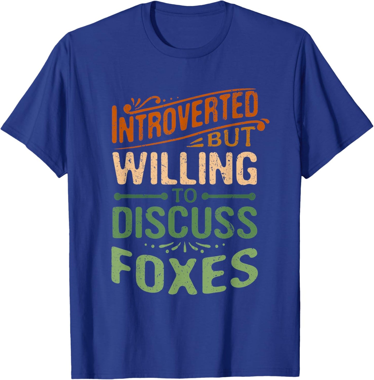 Introverted But Willing To Discuss Foxes Funny Animal Meme T-Shirt - T-Shirt | Royal