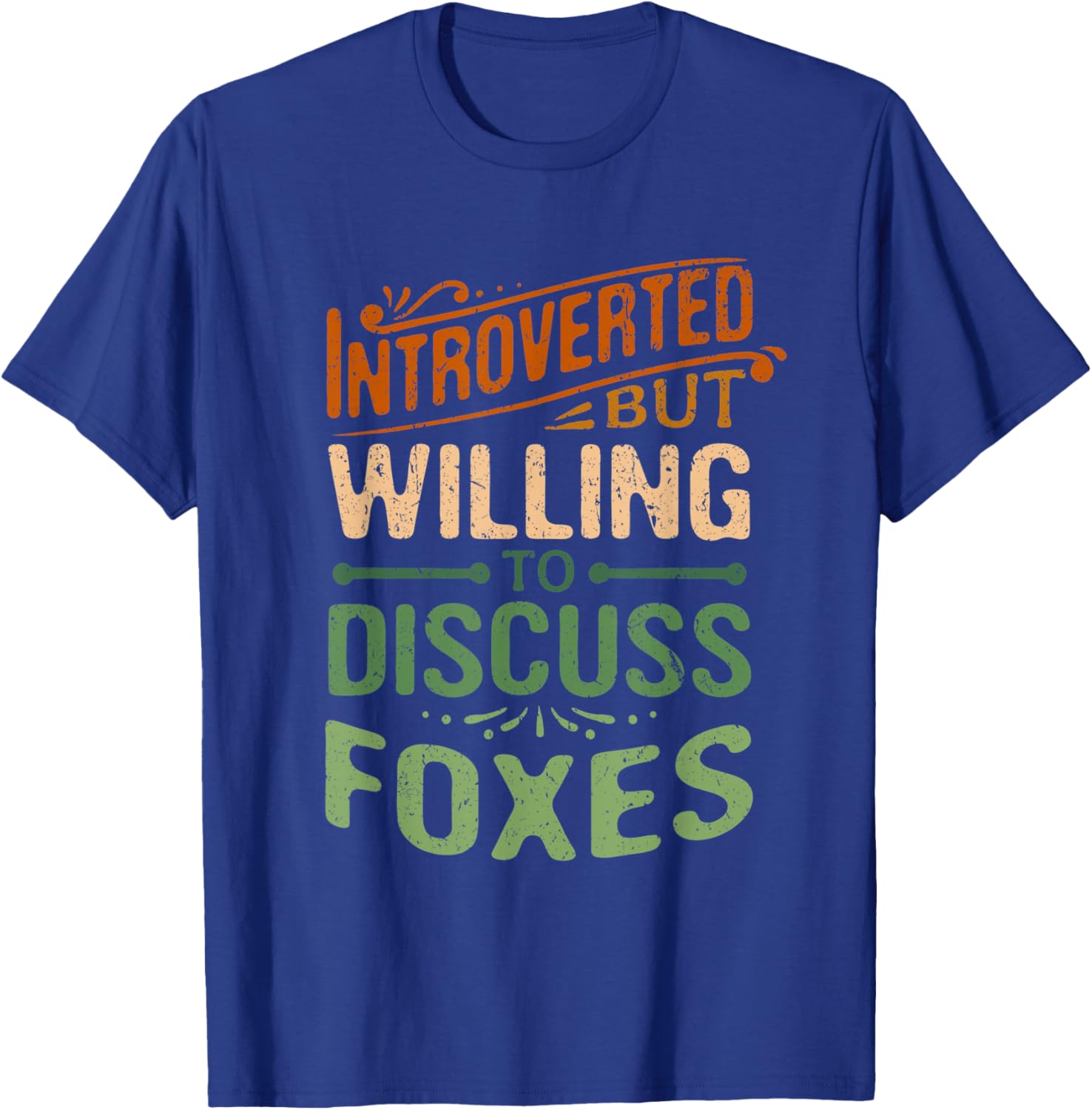 Introverted But Willing To Discuss Foxes Funny Animal Meme T-Shirt - T-Shirt | Royal