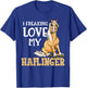 Haflinger Horses Girl I Freaking Love My Haflinger T-Shirt - T-Shirt | Royal