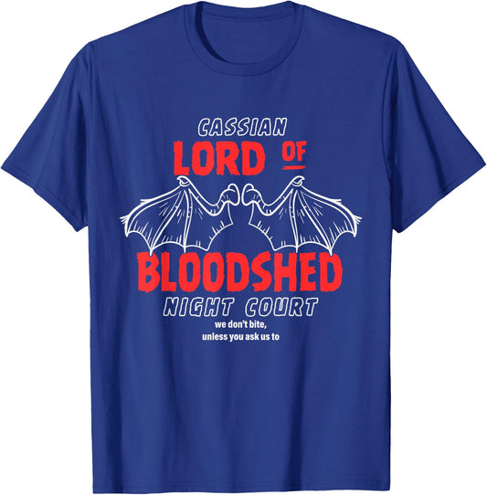 Cassian Lord Of Bloodshed Night Court We Don't Bite T-Shirt - T-Shirt | Royal